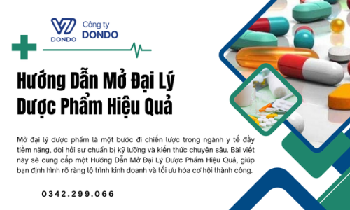 Hướng Dẫn Mở Đại Lý Dược Phẩm Hiệu Quả